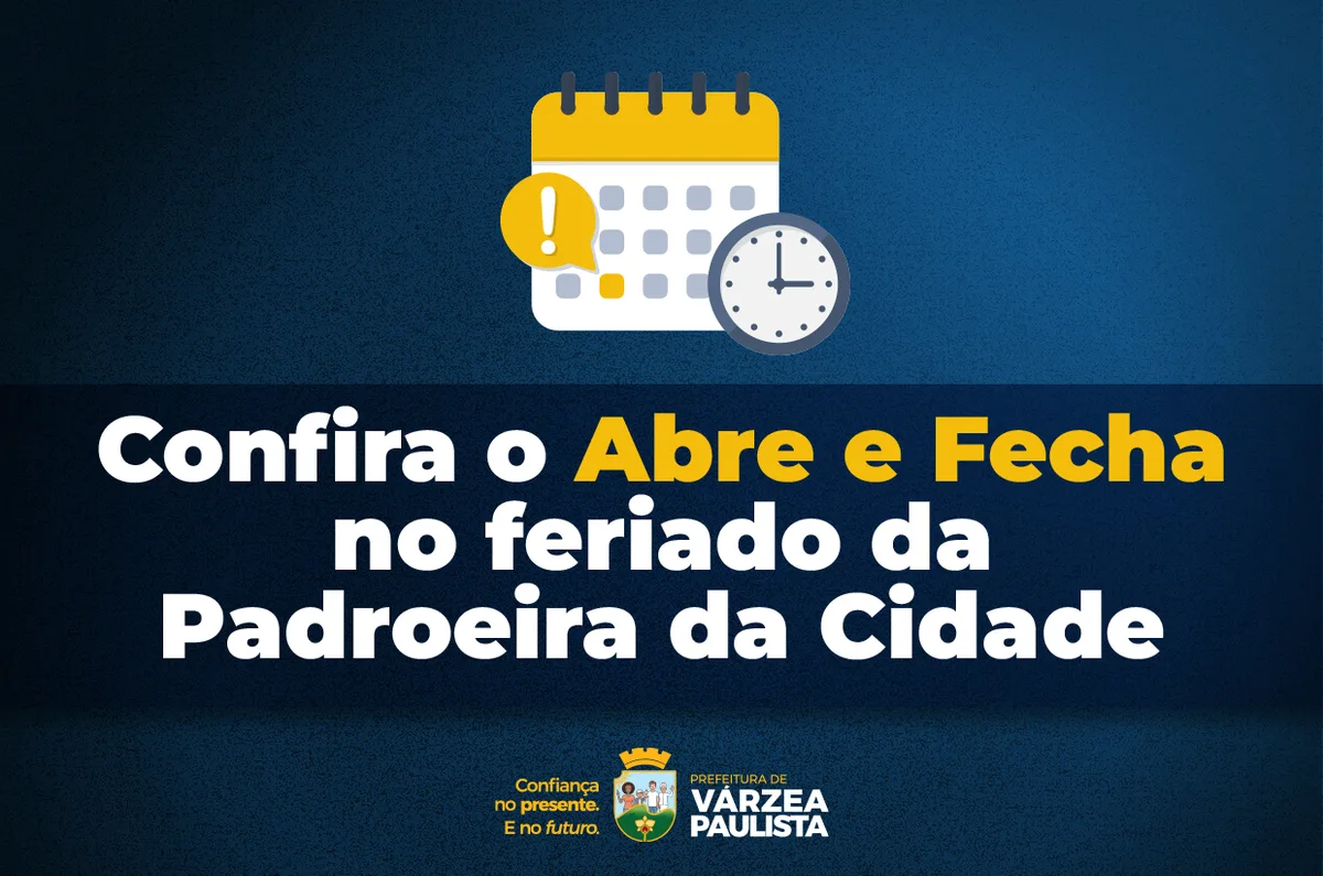 Várzea Paulista divulga funcionamento de serviços no feriado prolongado