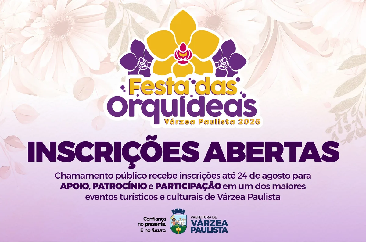 Várzea Paulista abre chamamento para patrocinadores da Festa das Orquídeas 2026