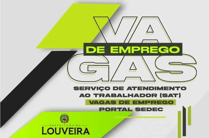 SAT de Louveira anuncia 45 vagas de emprego em diversas áreas