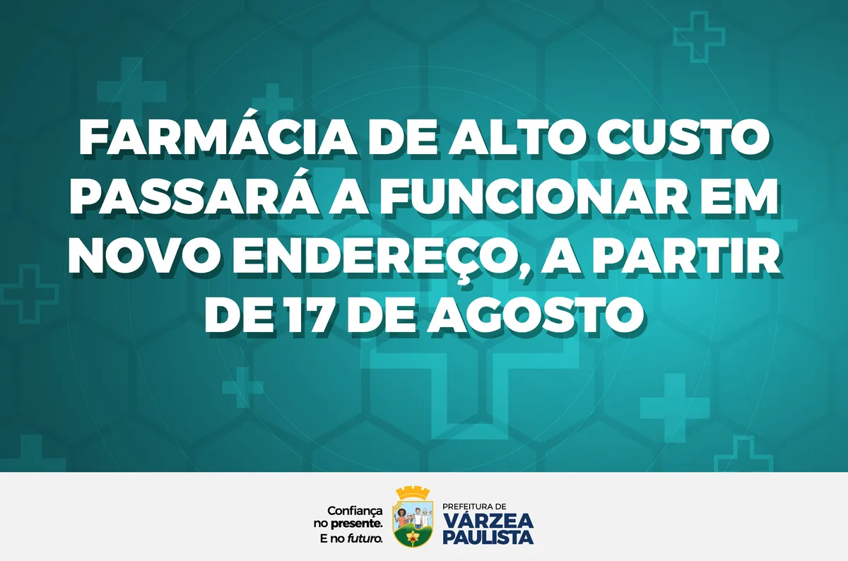 Farmácia de Alto Custo de Várzea Paulista terá novo endereço em agosto