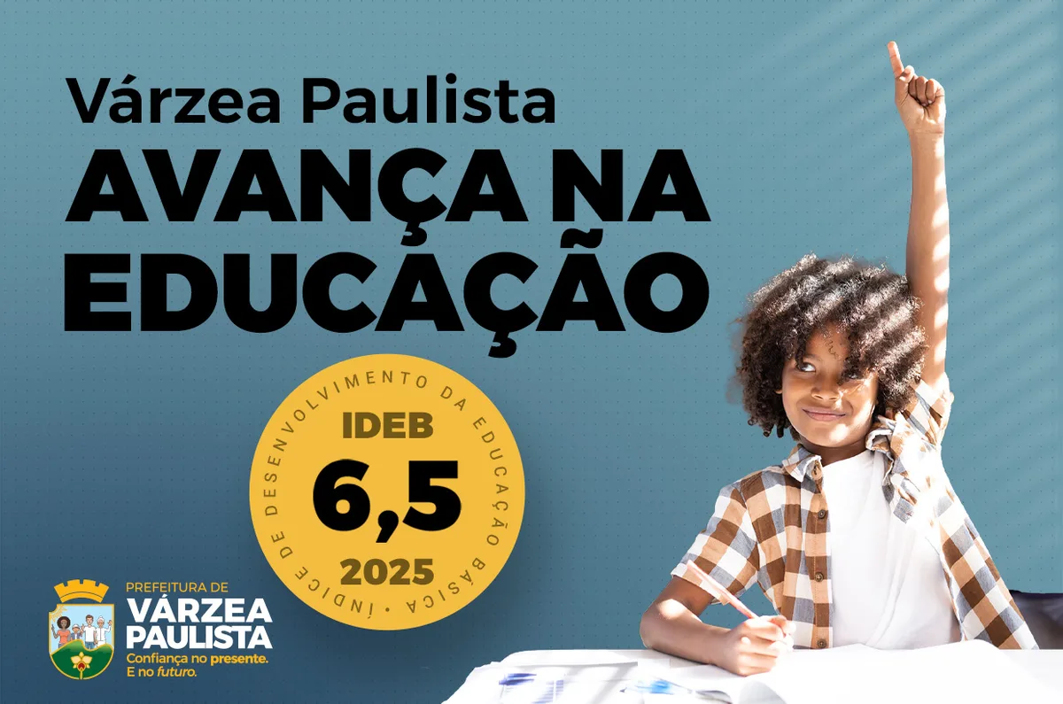 Várzea Paulista atinge 6,5 no IDEB 2025, superando média nacional