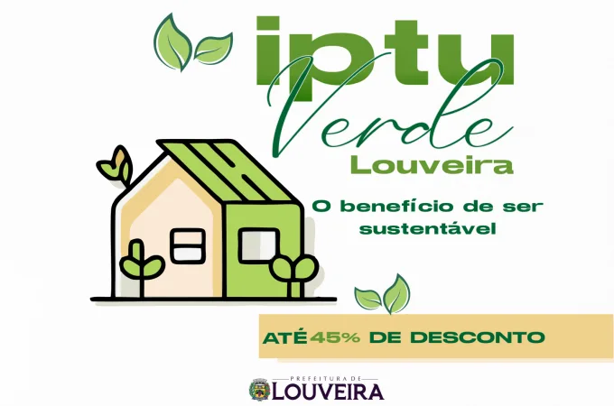 Louveira recebe pedidos para desconto do IPTU Verde/Sustentável até 30 de setembro