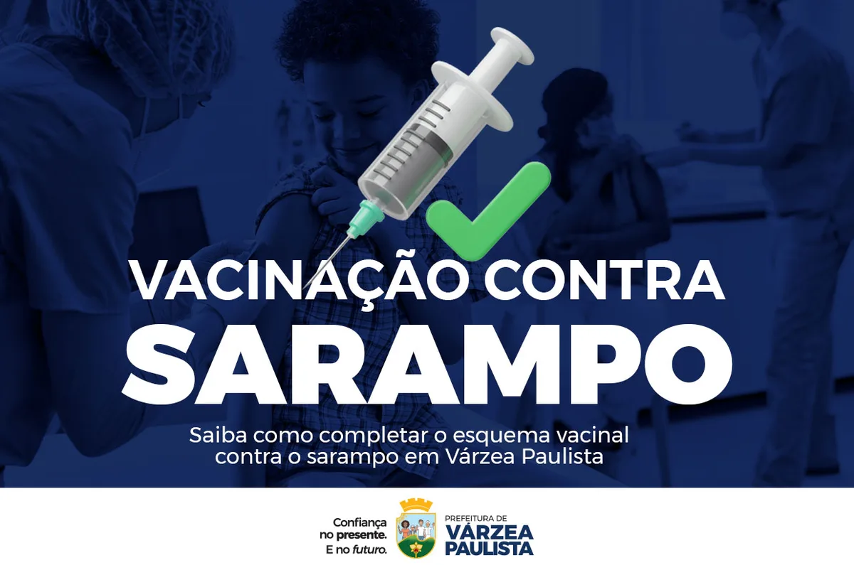 Várzea Paulista oferece vacina contra sarampo e promove Dia D de imunização