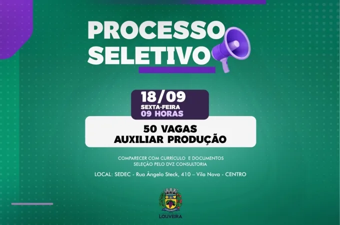 Prefeitura de Louveira divulga seleção com 50 vagas para auxiliar de produção